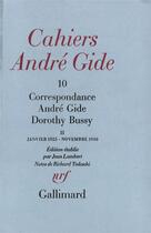 Couverture du livre « Correspondance ; janvier 1925 - novembre 1936 » de Andre Gide et Dorothy Bussy aux éditions Gallimard