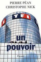 Couverture du livre « TF1, un pouvoir » de Pean/Nick aux éditions Fayard