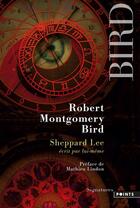 Couverture du livre « Sheppard Lee écrit par lui-même » de Robert Montgomery Bird aux éditions Points