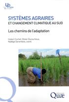 Couverture du livre « Systèmes agraires et changement climatique au sud ; les chemins de l'adaptation » de  aux éditions Quae