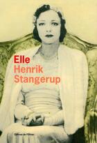 Couverture du livre « Elle » de Stangerup Henrik aux éditions Editions De L'olivier