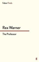 Couverture du livre « The Professor » de Warner Rex aux éditions Faber And Faber Digital
