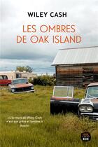 Couverture du livre « Les ombres de Oak Island » de Wiley Cash aux éditions Seuil