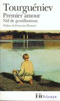 Couverture du livre « Premier amour / nid de gentilhomme » de Turgenev I S. aux éditions Gallimard