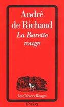 Couverture du livre « La barette rouge » de Andre Richaud aux éditions Grasset
