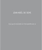 Couverture du livre « Ceux que j'ai rencontrés ne m'ont peut-être pas vu » de Jean-Noel De Soye aux éditions Filigranes