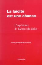 Couverture du livre « La laïcité est une chance ; l'expérience de l'armée du salut » de  aux éditions Philippe Rey
