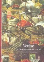 Couverture du livre « Venise ; la sérénissime et la mer » de Burlet/Zysberg aux éditions Gallimard