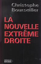 Couverture du livre « La nouvelle extreme droite » de Bourseiller C. aux éditions Rocher
