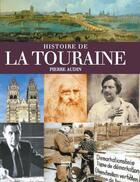 Couverture du livre « Histoire de Touraine » de Pierre Audin aux éditions Geste