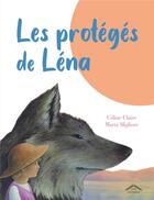 Couverture du livre « Les protégés de Léna » de Celine Claire et Marta Migliore aux éditions Circonflexe