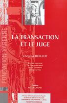 Couverture du livre « Transaction et le juge (la) » de Boillot Christine aux éditions Pu Droit Clermont-ferrand