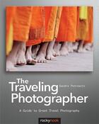 Couverture du livre « The Traveling Photographer » de Sandra Petrowitz aux éditions Rocky Nook
