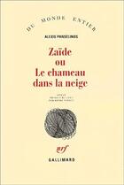 Couverture du livre « Zaïde ou le chameau dans la neige » de Alexis Panselinos aux éditions Gallimard