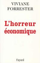 Couverture du livre « L'horreur économique » de Viviane Forrester aux éditions Fayard