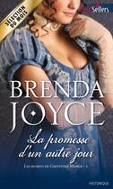 Couverture du livre « Les secrets de Greystone Manor Tome 2 ; la promesse d'un autre jour » de Brenda Joyce aux éditions Harlequin