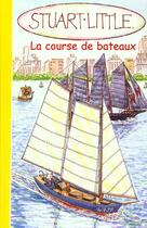 Couverture du livre « Stuart-little - la course de bateaux » de Richards Kitty aux éditions J'ai Lu