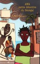 Couverture du livre « Awa petite détective du Sénégal » de Fabrice Blazquez aux éditions Editions L'harmattan