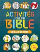 Couverture du livre « Activités autour de la Bible : grilles de mots » de Ester Garcia Cortes aux éditions Clc Editions