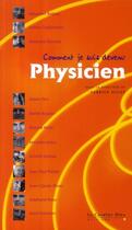Couverture du livre « Comment je suis devenu physicien » de Nicot F aux éditions Le Cavalier Bleu