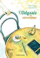 Couverture du livre « L'odyssée du microscopique » de Olivier F. Delasalle et Leandre Ackerman aux éditions La Boite A Bulles