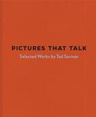 Couverture du livre « Pictures that talk ; selected works » de Tad Savinar aux éditions Dap Artbook