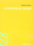 Couverture du livre « La nouvelle vague (2e édition) » de Michel Marie aux éditions Armand Colin