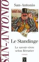 Couverture du livre « San-Antonio : le standinge ; le savoir-vivre selon Bérurier » de San-Antonio aux éditions Fleuve Editions