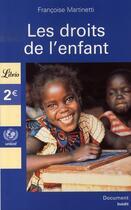 Couverture du livre « Les droits de l'enfant » de Francoise Martinetti aux éditions J'ai Lu
