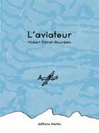 Couverture du livre « L'aviateur » de Hubert Poirot-Bourdain aux éditions Memo
