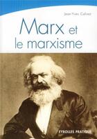 Couverture du livre « Marx et le marxisme » de Jean-Yves Calvez aux éditions Eyrolles