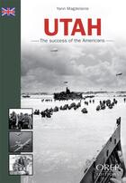 Couverture du livre « Utah ; the success of the Americans » de Yann Magdelaine aux éditions Orep