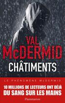 Couverture du livre « Châtiments » de Val McDermid aux éditions Flammarion