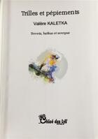 Couverture du livre « Trilles et pépiements » de Kaletka Valere aux éditions Chloe Des Lys