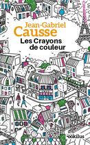Couverture du livre « Les crayons de couleur » de Jean-Gabriel Causse aux éditions Ookilus