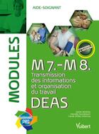 Couverture du livre « M7 M8 transmission des informations, organisation du travail DEAS modules » de Sylvie Ameline aux éditions Vuibert