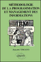 Couverture du livre « Methodologie de la programmation et management des informations » de Philippe Trigano aux éditions Ellipses