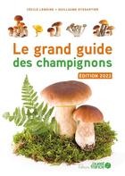 Couverture du livre « Le grand guide des champignons » de Guillaume Eyssartier aux éditions Ouest France