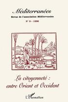 Couverture du livre « La citoyenneté entre Orient et Occident (édition 1996) » de Revue De L'Association Mediterranees aux éditions L'harmattan