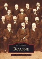 Couverture du livre « Roanne » de Jerome Sagnard et Pierre Troton aux éditions Editions Sutton