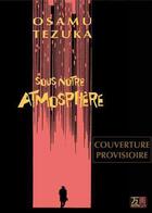 Couverture du livre « Sous notre atmosphère » de Osamu Tezuka aux éditions Editions H