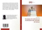 Couverture du livre « Strategies de selection et d'utilisation des manuels de lecture » de Arouna Diabate aux éditions Editions Universitaires Europeennes