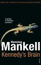 Couverture du livre « Kennedy's Brain » de Henning Mankell aux éditions Random House Digital