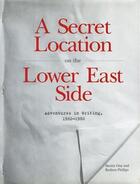Couverture du livre « Secret location on lower east side hc » de  aux éditions Dap Artbook
