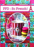 Couverture du livre « Ffd : so french » de Julie Fontaine et Marie-Claude Fontaine aux éditions Books On Demand