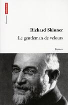 Couverture du livre « Le gentleman de velours » de Richard Skinner aux éditions Autrement