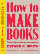 Couverture du livre « How to Make Books » de Smith Esther K aux éditions Epagine