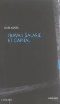 Couverture du livre « Travail salarié et capital » de Karl Marx aux éditions Altiplano