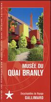 Couverture du livre « Musée du Quai Branly » de Collectif Gallimard aux éditions Gallimard-loisirs
