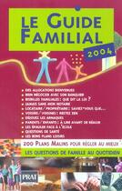 Couverture du livre « Le guide familial 2004 (édition 2004) » de  aux éditions Prat
